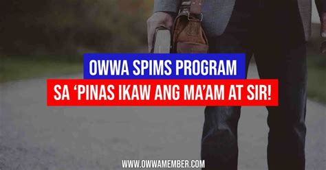 spims|SPIMS (Sa Pinas Ikaw ang Ma’am at Sir) Program .